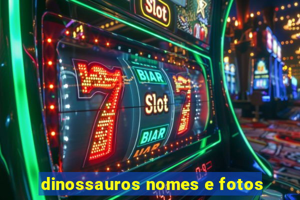 dinossauros nomes e fotos